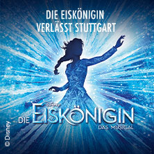 die-eiskoenigin-verlaesst-stuttgart-tickets-2026 Ticket-Tipps &ndash; musicalradio.de | Musicals kostenlos im Radio