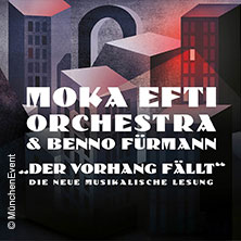 moka-efti-orchestra-und-benno-fuermann-tickets-2026 Ticket-Tipps &ndash; musicalradio.de | Musicals kostenlos im Radio