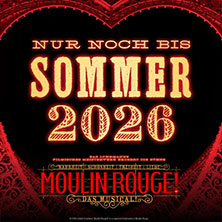 moulin-rouge-closing-0126-tickets-2026 Ticket-Tipps &ndash; musicalradio.de | Musicals kostenlos im Radio