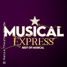 musical-express---hansa-theater-hoerde-tickets_359567_3055536_222x222 Ticket-Tipps &ndash; musicalradio.de | Musicals kostenlos im Radio