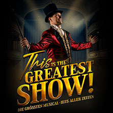 this-is-the-greatest-show-27-1026-tickets-2026 Ticket-Tipps &ndash; musicalradio.de | Musicals kostenlos im Radio