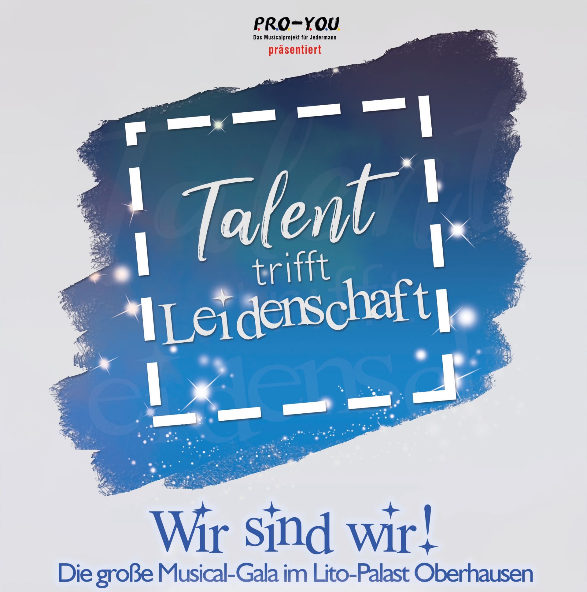 4a2662994c6abdc171531b2b6af6a4de-739dec4e P.R.O.-Y.O.U. feiert Comeback mit Musicalgala &ndash; musicalradio.de | Musicals kostenlos im Radio