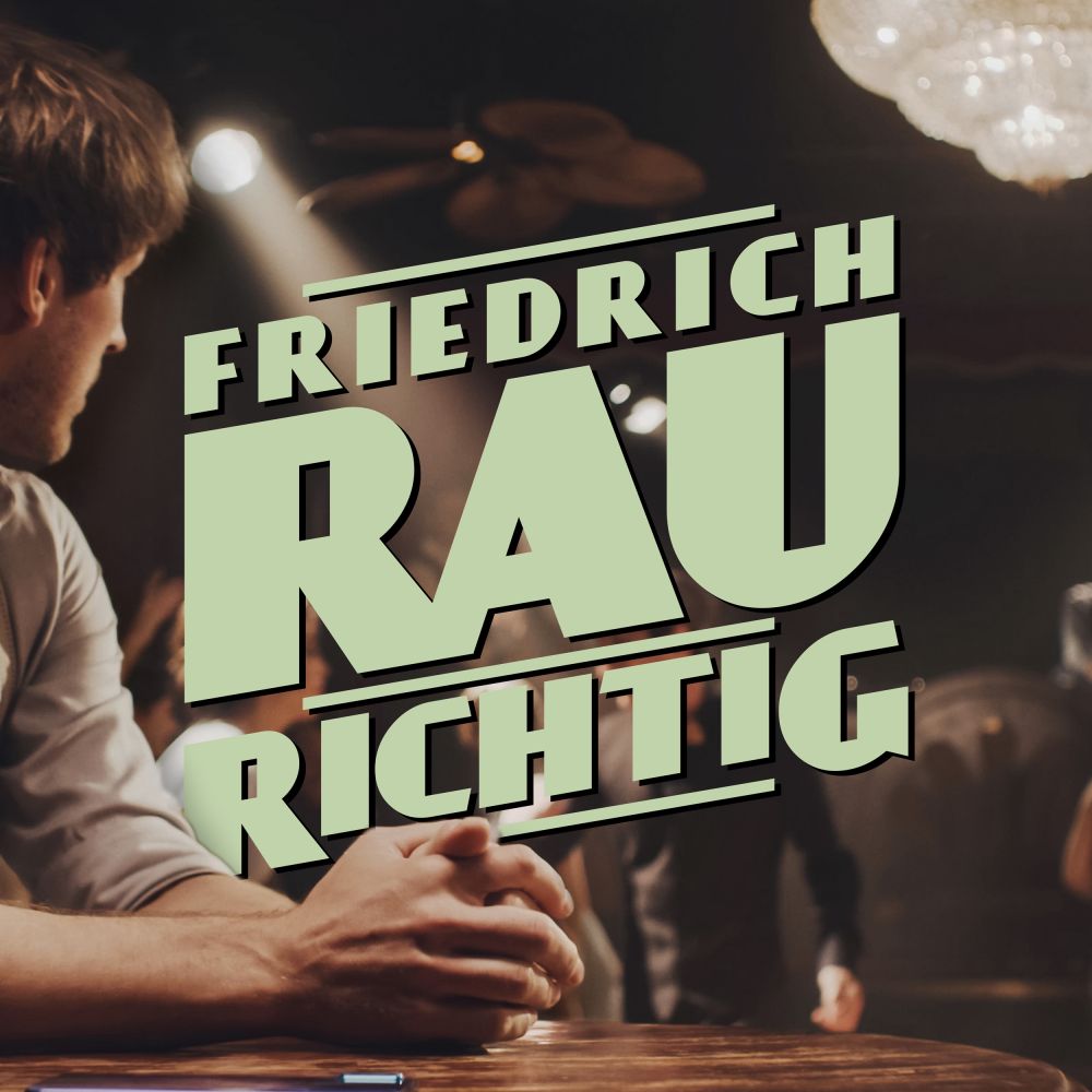 8ff89376d072f546d093af32c351dcc8-834797d7 Friedrich Rau pr&auml;sentiert seine neue Single "RICHTIG" &ndash; musicalradio.de | Musicals kostenlos im Radio
