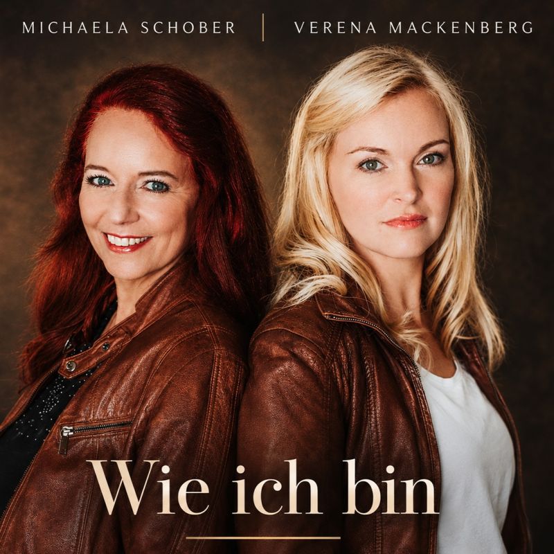 Michaela Schober und Verena Mackenberg ver&ouml;ffentlichen "Wie ich bin" exklusiv auf musicalradio